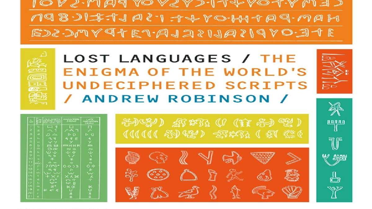 Lost Languages-Extraordinary Advance Could Help Decipher Lost Languages