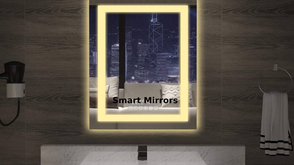 Smart Mirrors- The Smart Mirrors That Change Purchasing Decision