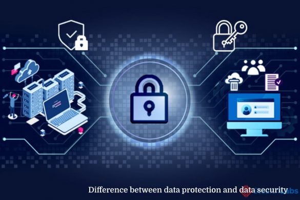 Difference Between Data Protection and Data Security