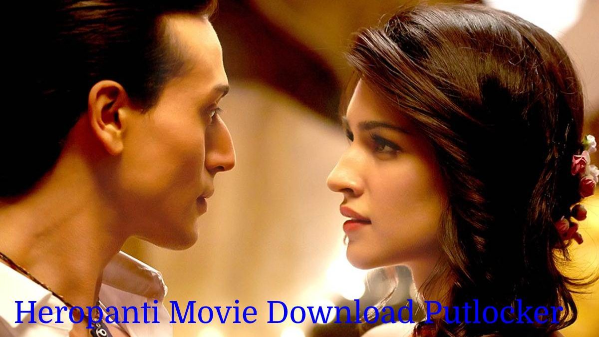 Heropanti Movie Download Putlocker