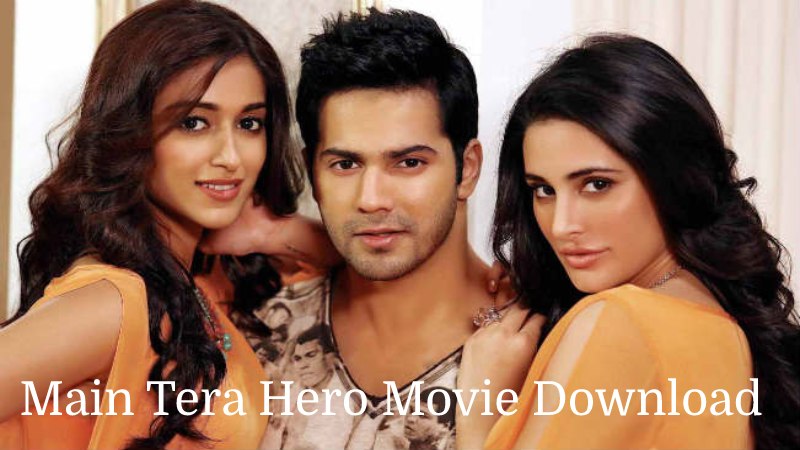 Main Tera Hero 