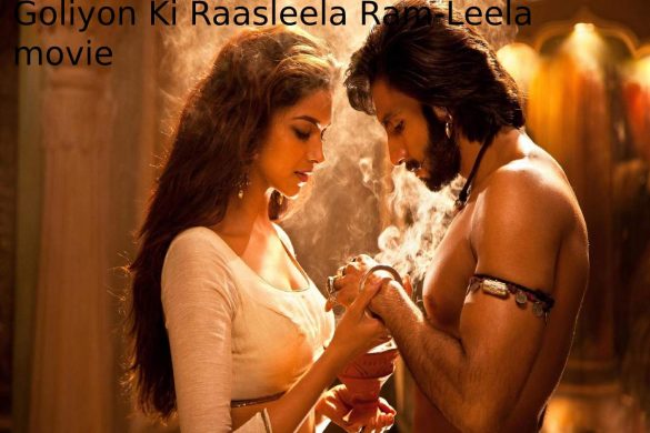 Goliyon Ki Raasleela Ram-Leela movie