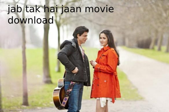 jab tak hai jaan