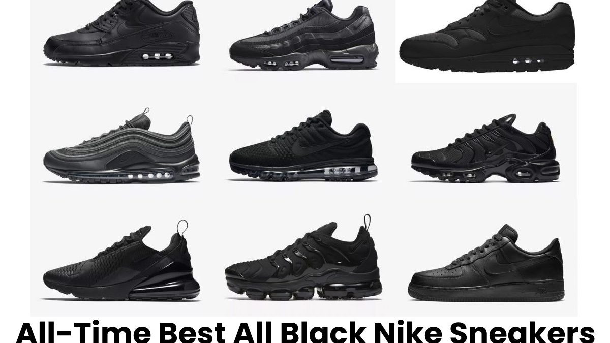All-Time Best All Black Nike Sneakers