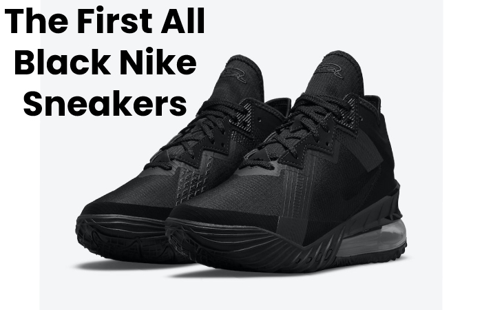 The First All Black Nike Sneakers