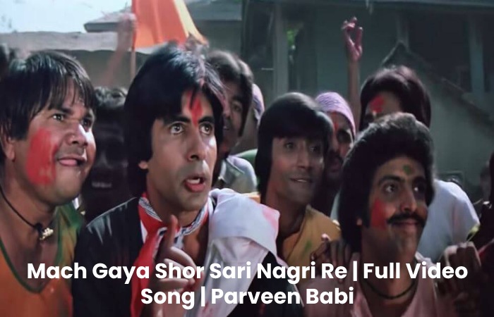 Mach Gaya Shor Sari Nagri Re | Full Video Song | Parveen Babi