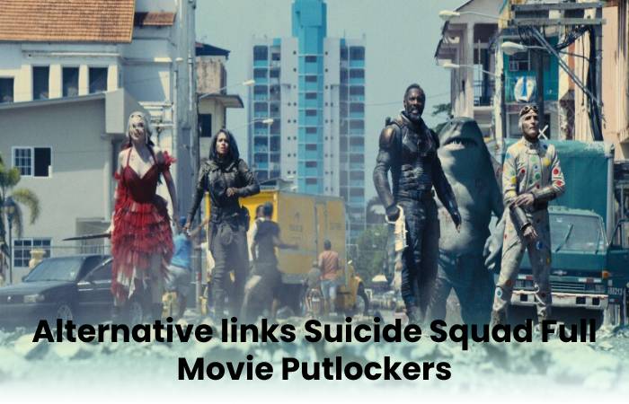 Alternative links Suicide Squad Full Movie Putlockers