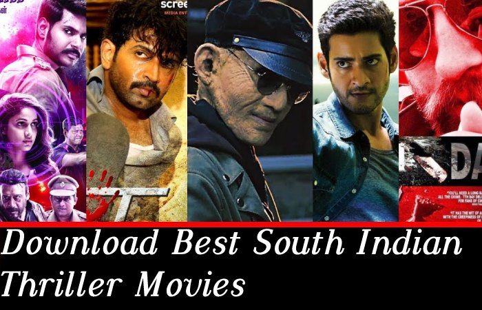 Watch And Download Best South Indian Thriller Movies For Free