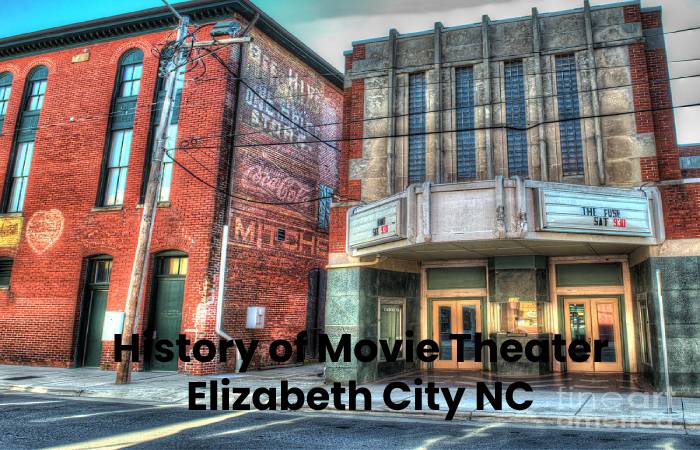 History of Movie Theater Elizabeth City NC
