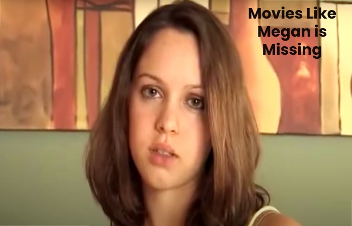 Movies Like Megan is Missing