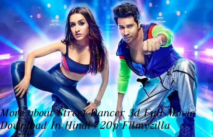 Street Dancer 3d Full Movie Download In Hindi 720p Filmyzilla (4)