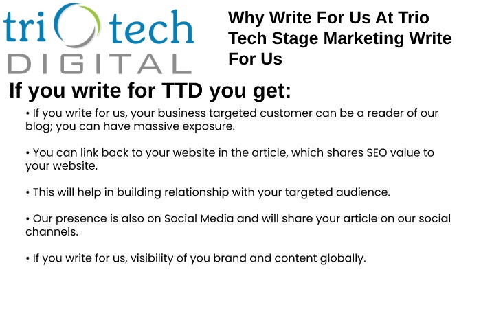 Why Write For Us At Trio Tech Stage Marketing Write For Us