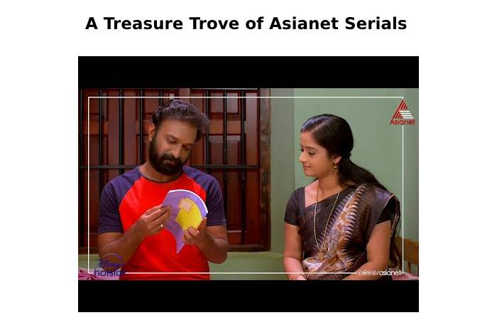 A Treasure Trove of Asianet Serials