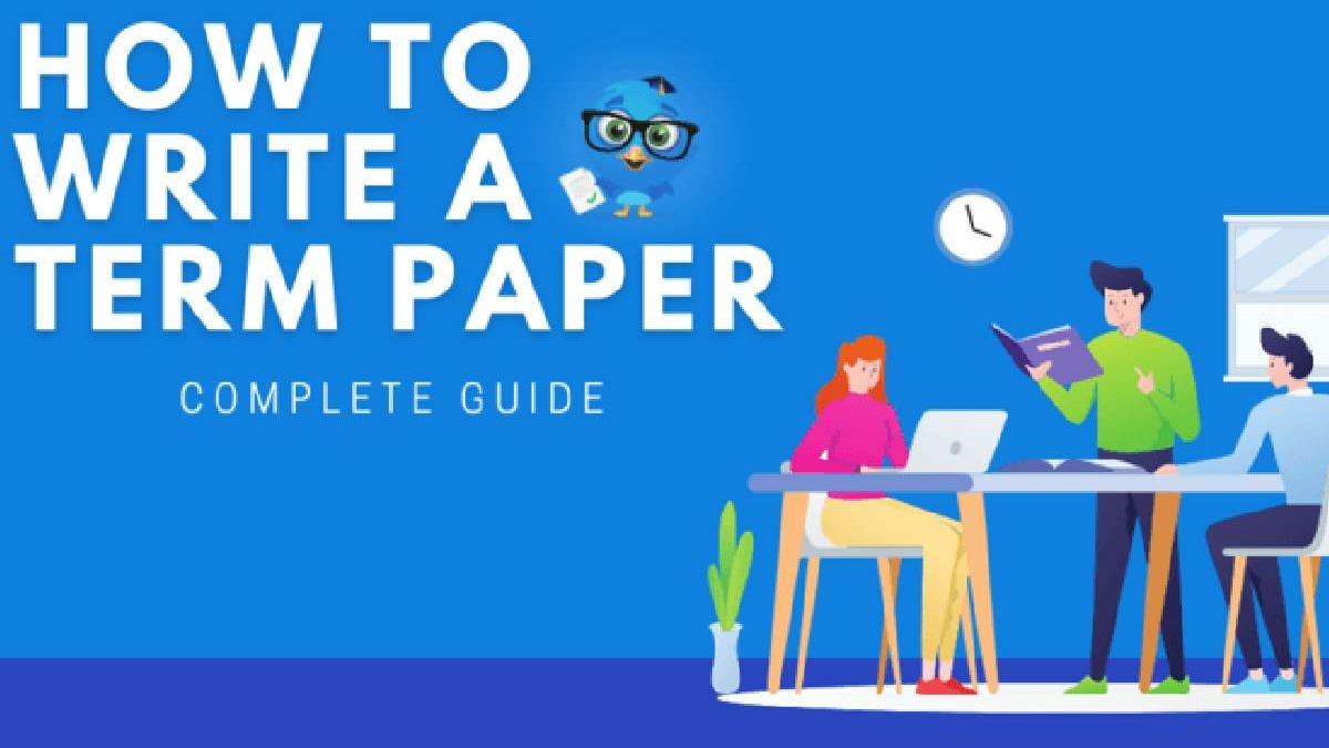 How to Write a Great Term Paper?