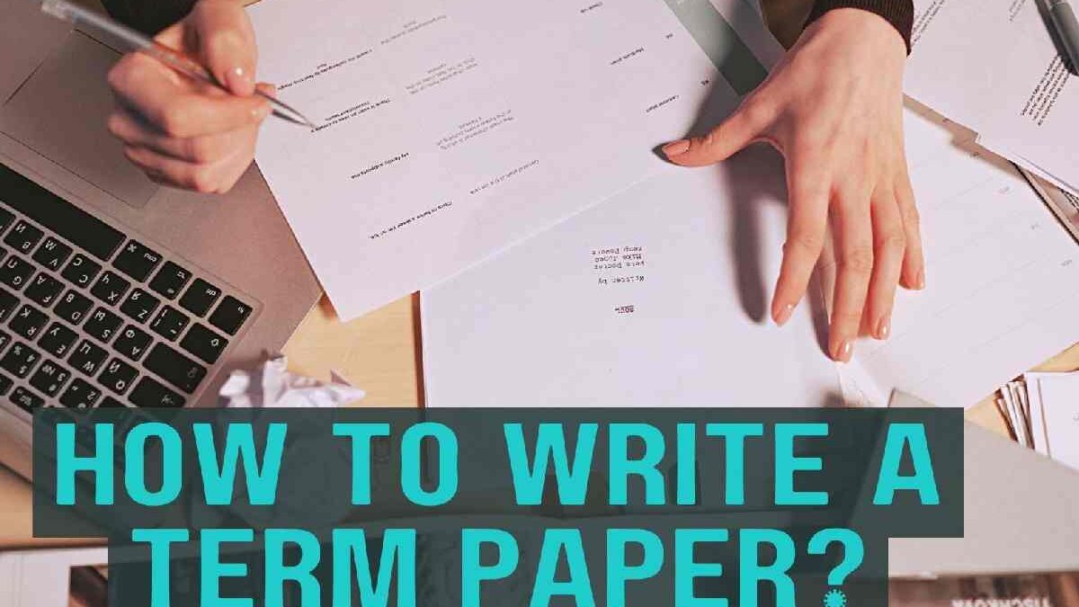 How to Write a Great Term Paper?
