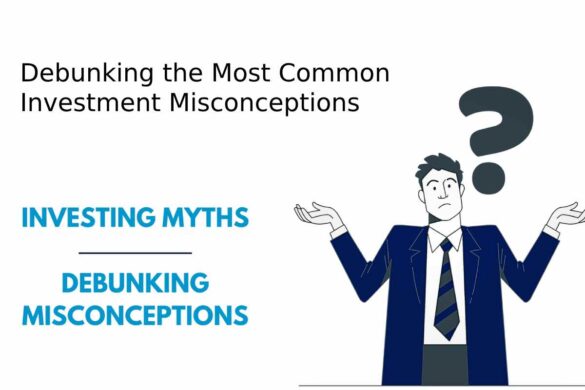 Investment Misconceptions