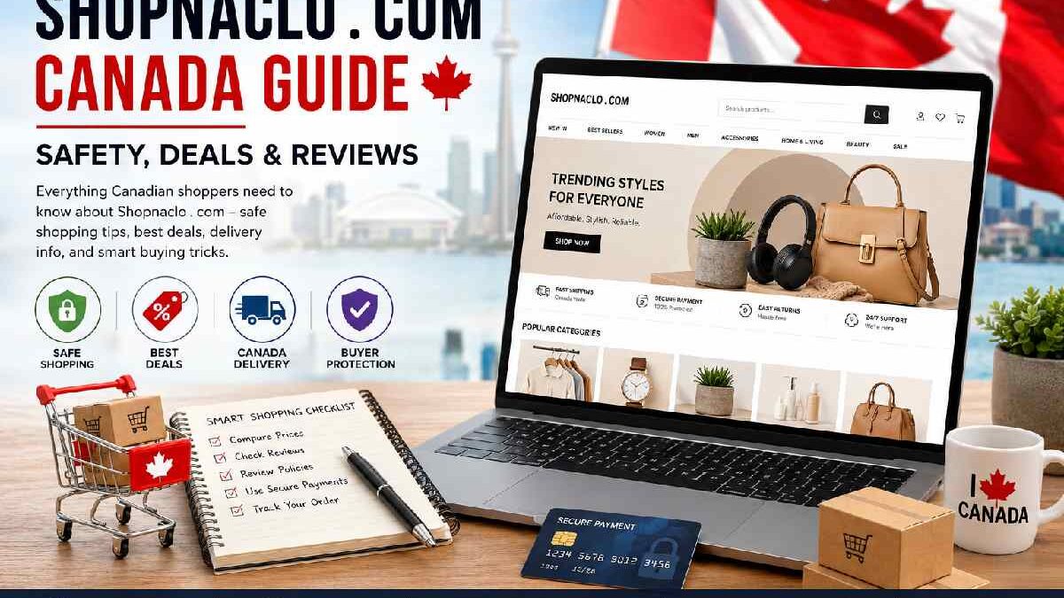 Complete Shopnaclo . com Canada Guide (2026)